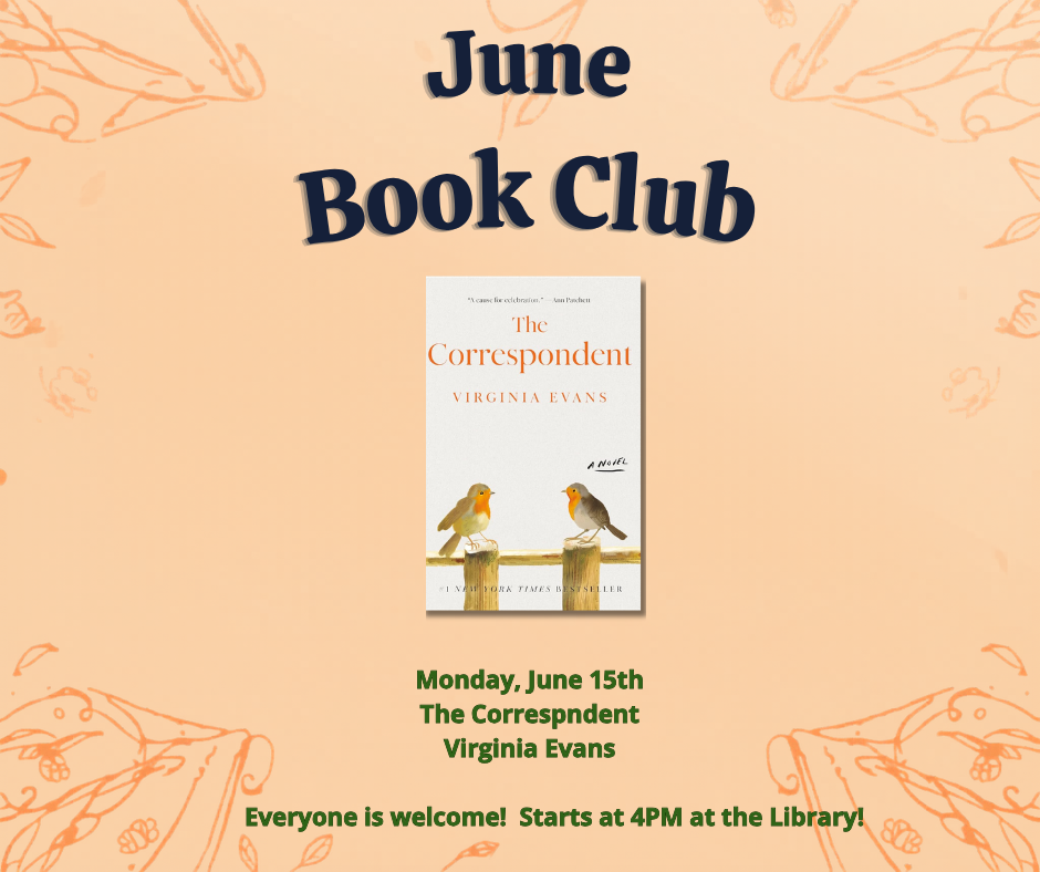 June Book Club - picture of cover of the book The Correspondent June 15 at 4 pm